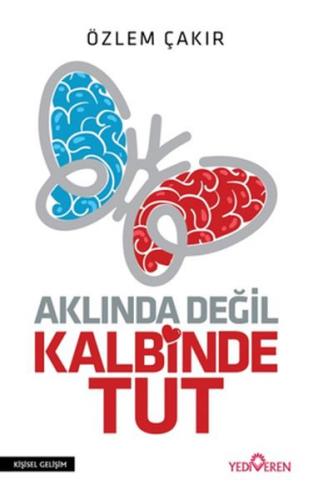 Aklında Değil Kalbinde Tut