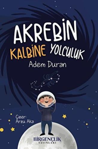 Akrebin Kalbine Yolculuk