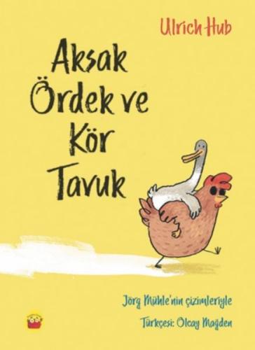 Aksak Ördek Ve Kör Tavuk