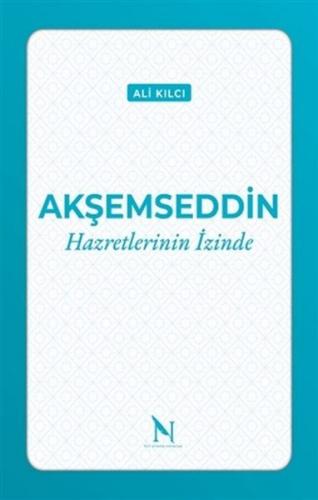 Akşemseddin Hazretlerinin İzinde