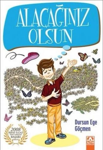 Alacağınız Olsun