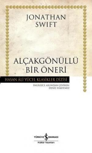 Alçakgönüllü Bir Öneri - Hasan Ali Yücel Klasikleri (Ciltli)