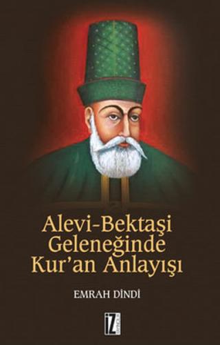 Alevi-Bektaşi Geleneğinde Kur'an Anlayışı