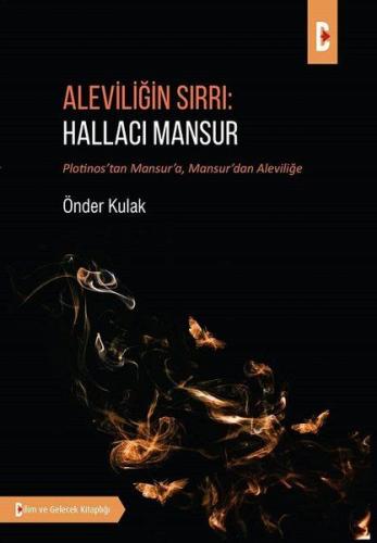 Aleviliğin Sırrı - Hallacı Mansur