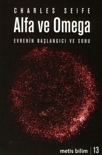 Alfa ve Omega Evrenin Başlangıcı ve Sonu