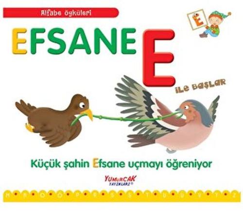 Alfabe Öyküleri - Efsane E İle Başlar