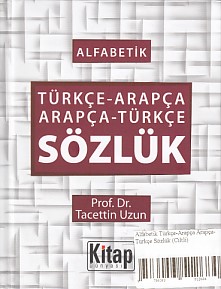 Alfabetik Türkçe-Arapça Arapça-Türkçe Sözlük (Ciltli)