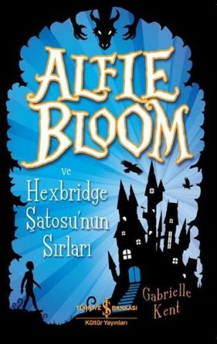 Alfie Bloom ve Hexbridge Şatosu'nun Sırları