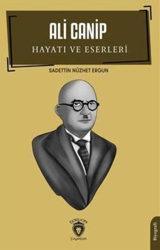 Ali Canip Hayatı Ve Eserleri