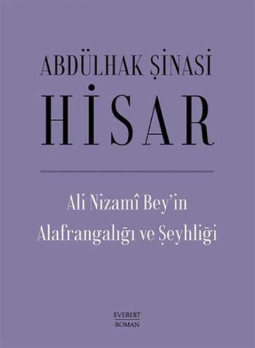 Ali Nizami Bey’in Alafrangalığı ve Şeyhliği (Ciltli)