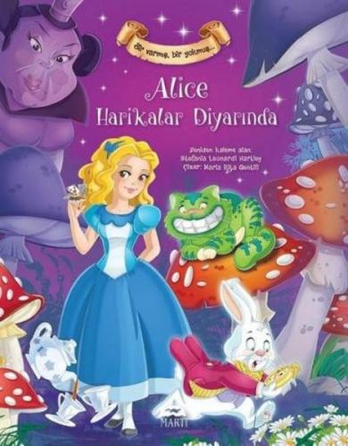 Alice Harikalar Diyarında Bir Varmış Bir Yokmuş (Ciltli)