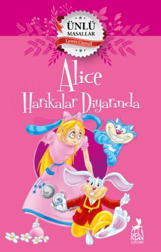 Alice Harikalar Diyarında - Ünlü Masallar