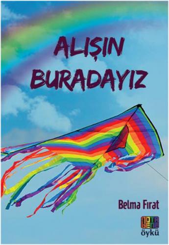 Alışın Buradayız