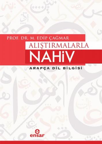 Alıştırmalarla Nahiv - Arapça Dil Bilgisi