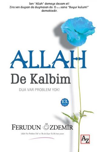 Allah (c.c.) de Kalbim Dua Var Problem Yok!