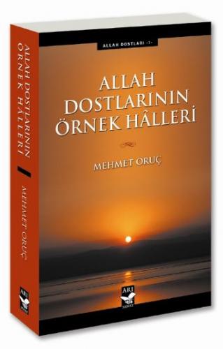 Allah Dostlarının Örnek Halleri