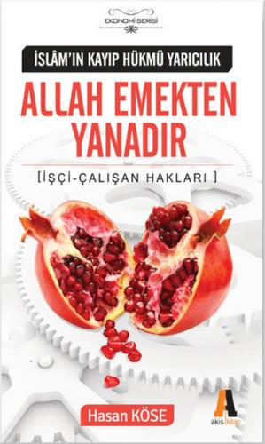 Allah Emekten Yanadır