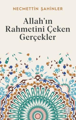 Allah’ın Rahmetini Çeken Gerçekler