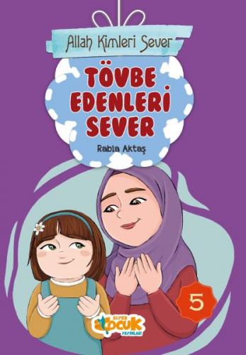 Allah Kimleri Sever 5 - Tövbe Edenleri Sever