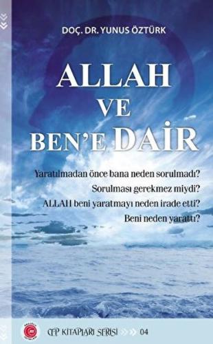 Allah Ve Ben’e Dair