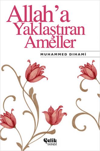 Allah'a Yaklaştıran Ameller