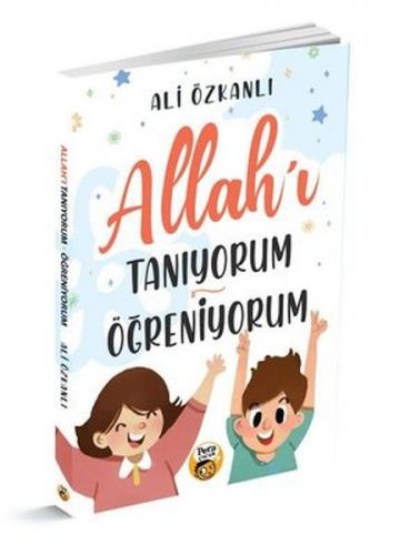 Allah'ı Tanıyorum Öğreniyorum