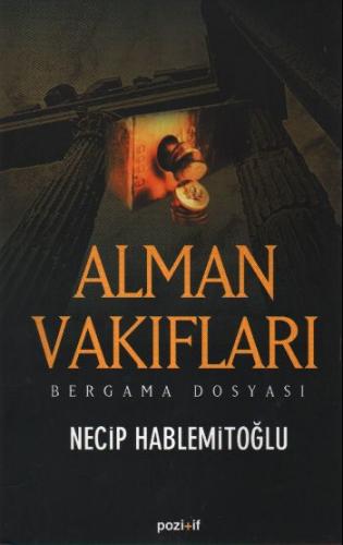 Alman Vakıfları / Bergama Dosyası