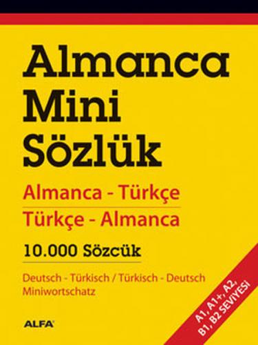 Almanca Mini Sözlük (Almanca-Türkçe Türkçe-Almanca 10.000 Sözcük)