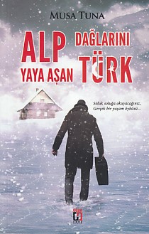 Alp Dağlarını Yaya Aşan Türk