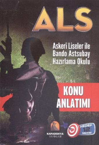 ALS-Konu Anlatımlı Askeri Liseler ile Bando Astsubay Hazırlama Okulu