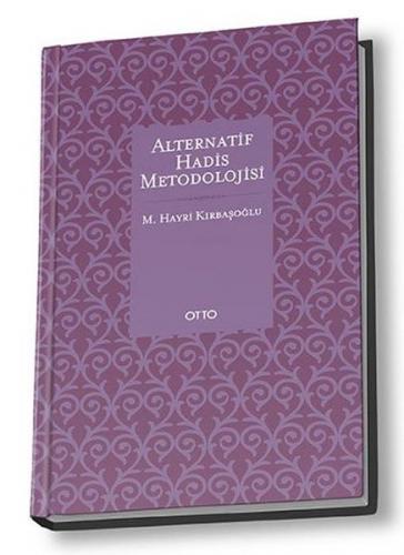 Alternatif Hadis Metodolojisi (Ciltli)