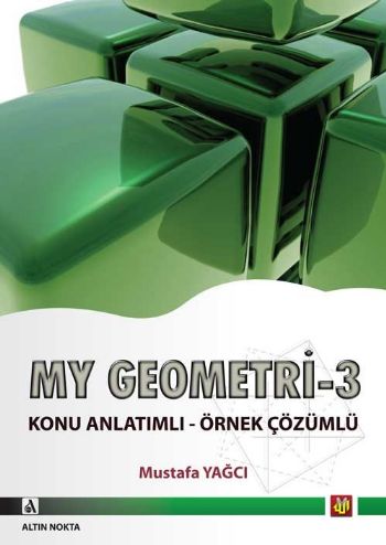 Altın Nokta My Geometri 3 Konu Anlatımlı Örnek Çözümlü