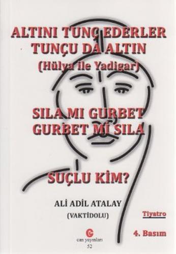 Altını Tunç Ederler Tunçu da Altın (Hülya ile Yadigar) Sıla mı Gurbet 