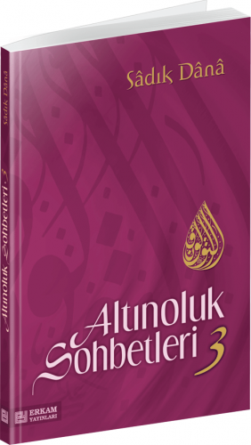 Altınoluk Sohbetleri 3