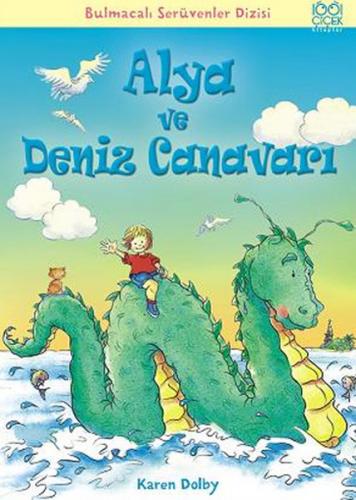 Alya ve Deniz Canavarı / Bulmacalı Serüvenler Dizisi