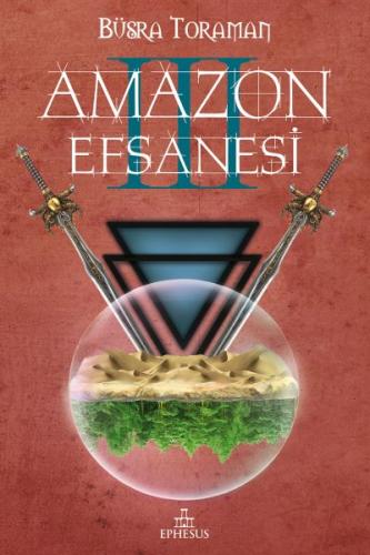 Amazon Efsanesi 3 - Uyanış