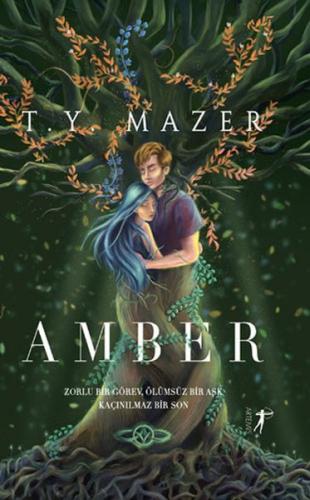 Amber - Zorlu Bir Görev, Ölümsüz Bir Aşk, Kaçınılmaz Bir Son