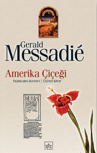 Amerika Çiçeği Yıldızların Jeanne’ı Serisi 3. Kitap