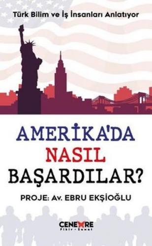 Amerika’da Nasıl Başardılar?