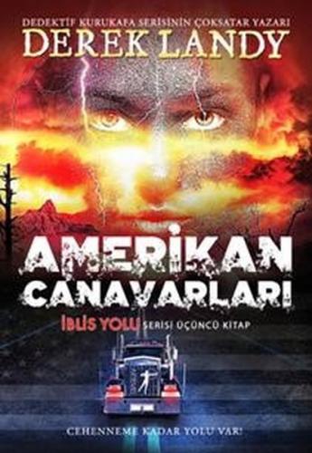 Amerikan Canavarları-İblis Yolu 3.Kitap