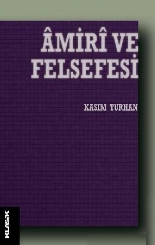 Amiri ve Felsefesi