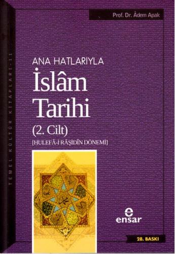 Ana Hatlarıyla İslam Tarihi 2