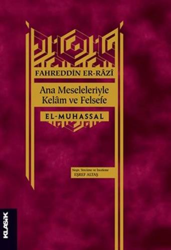 Ana Meseleleriyle Kelam ve Felsefe - El-Muhassal