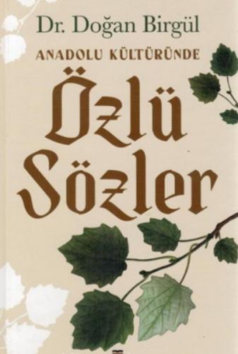 Anadolu Kültüründe Özlü Sözler