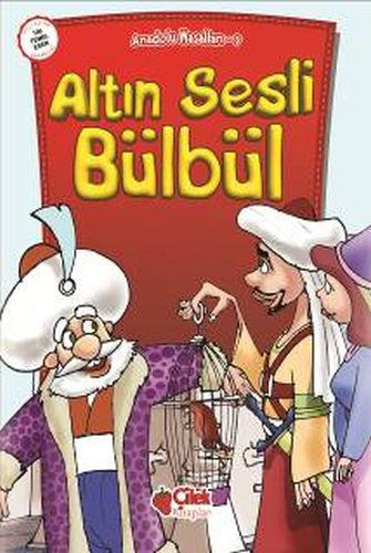 Anadolu Masalları 9 - Altın Sesli Bülbül