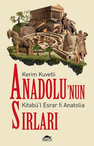 Anadolu’nun Sırları - Kitabü’l Esrar Fi Anatolia