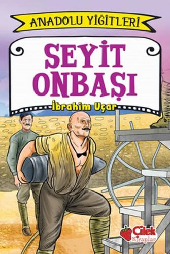 Anadolu Yiğitleri 2 - Seyit Onbaşı