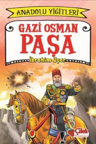 Anadolu Yiğitleri 4 - Gazi Osman Paşa