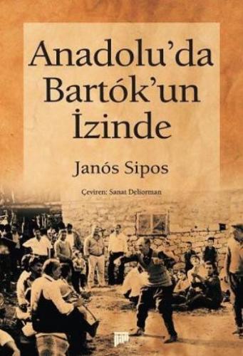 Anadolu'da Bartok'un İzinde