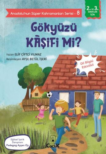 Anadolu'nun Süper Kahramanları Serisi-8-Gökyüzü Kâşifi mi?